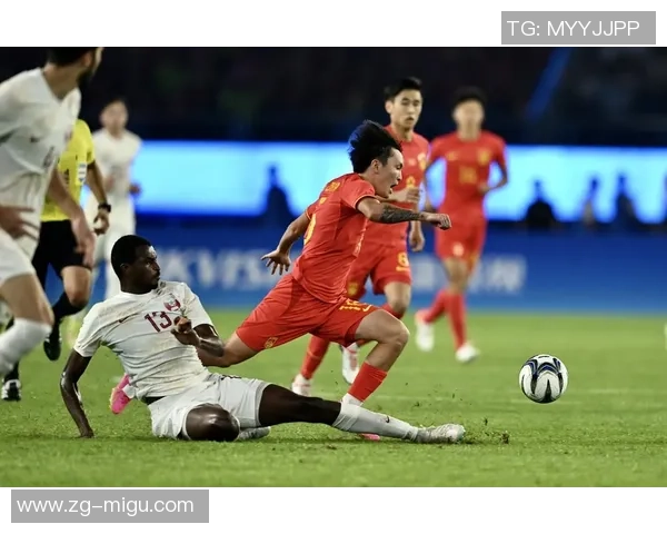 中国对阵卡塔尔队精彩直播全程回顾与赛后分析